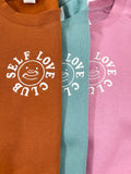 Self Love Club Sweatshirt - READY TO SHIP